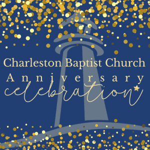 Church Anniversary Celebration @ Charleston Baptist Church | Charleston | South Carolina | United States