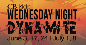 CB Kids Wednesday Night Dynamite
