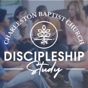 Discipleship Study 1 @ charleston baptist church | Charleston | South Carolina | United States