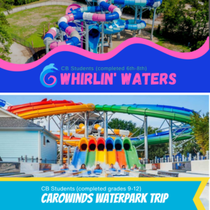CB Students Grades 6-8 Waterpark Outing @ Whirling Waters / Carowinds | Johns Island | South Carolina | United States