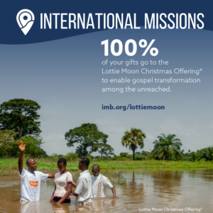 INTERNATIONAL MISSIONS | LOTTIE MOON CHRISTMAS OFFERING